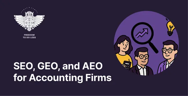 SEO, GEO, and AEO for Accounting Firms in 2026: What You Should Know