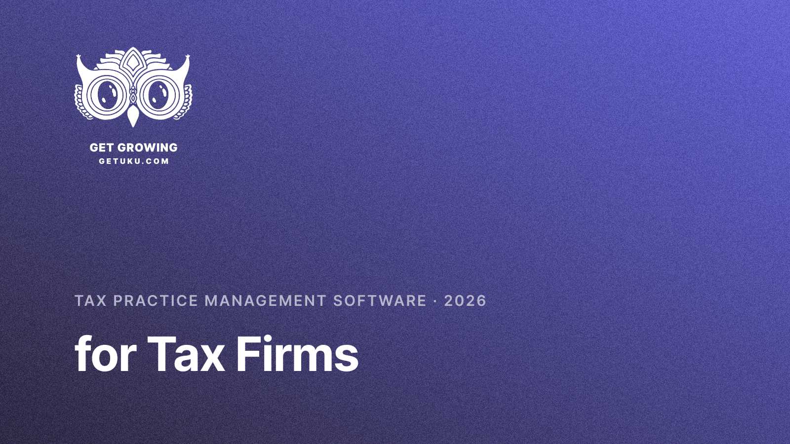 Cover for Tax Practice Management Software (2026)