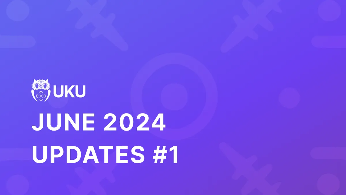 Uku's June 2024 Updates #1 webinar cover