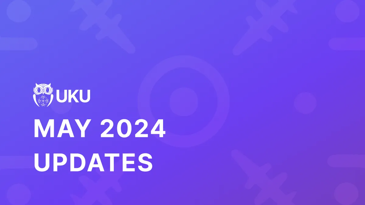 Uku's May 2024 Updates webinar cover