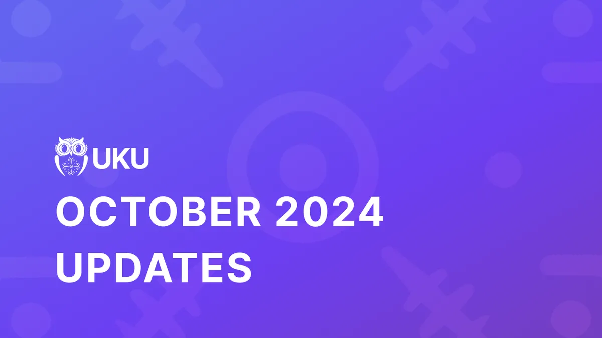 Uku's October 2024 Updates webinar cover