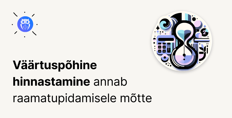 Cover for Väärtuspõhine hinnastamine – tippraamatupidaja salarelv
