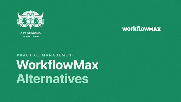 7 Best WorkflowMax Alternatives for Accounting Firms (2026)