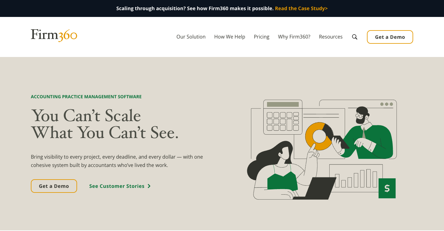 The Firm360 homepage — "You Can't Scale What You Can't See", accounting practice management software that brings visibility to every project, deadline and dollar, with Get a Demo and See Customer Stories buttons