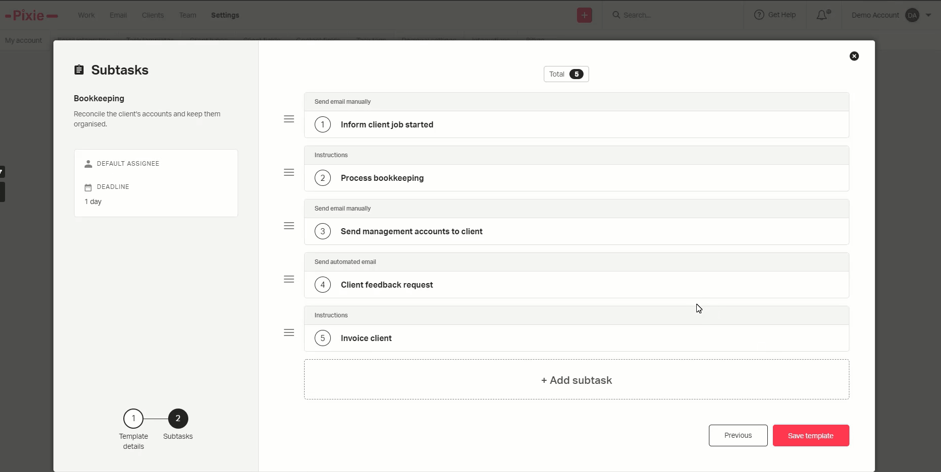 Pixie's task template editor for Bookkeeping — five subtasks in order: inform client job started (send email manually), process bookkeeping (instructions), send management accounts to client, client feedback request (automated email) and invoice client, with a default assignee and a one-day deadline