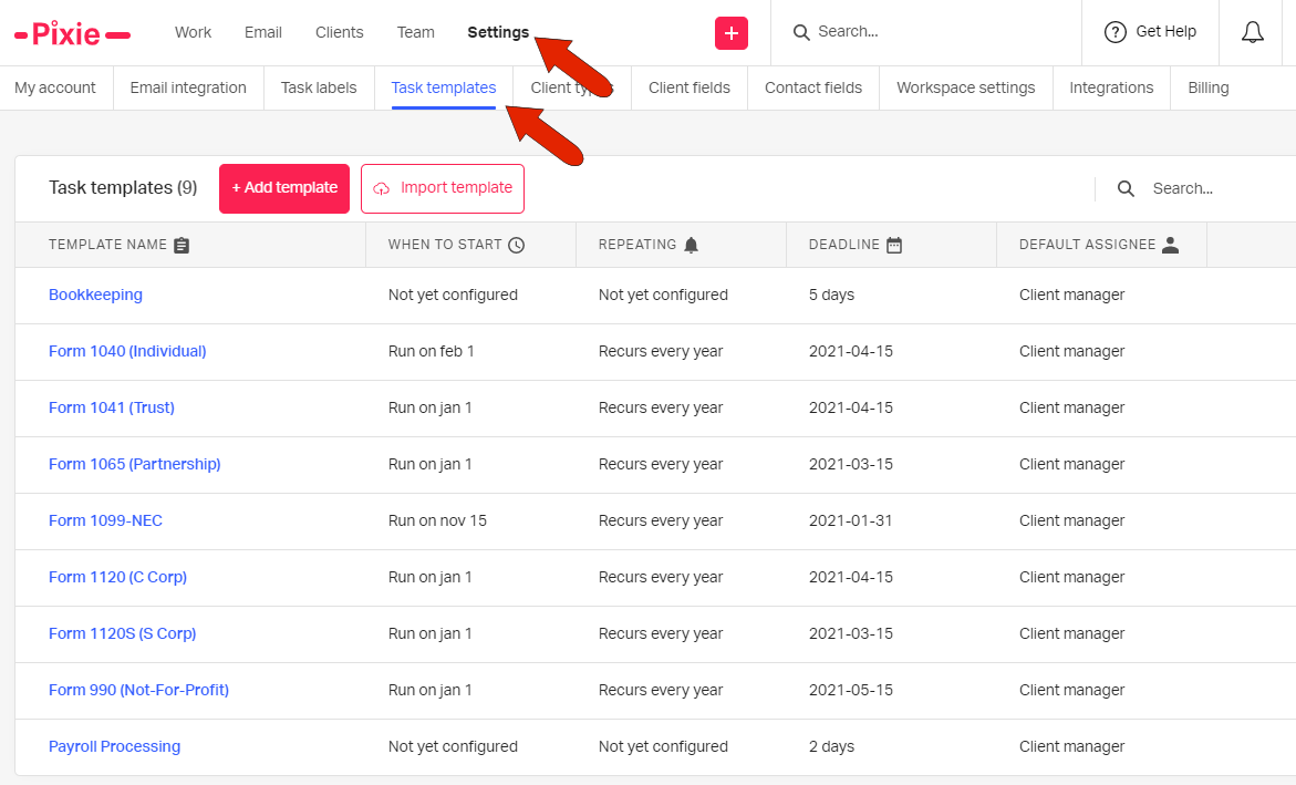 Pixie's Task templates settings with nine templates — Bookkeeping, Forms 1040, 1041, 1065, 1099-NEC, 1120, 1120S and 990, and Payroll Processing — each with when to start, repeat rule, deadline and default assignee, and red arrows pointing to Settings and Task templates