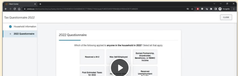 The Onvio client portal — a Tax Questionnaire 2022 that a client fills in, with Household Information and 2022 Questionnaire steps and tiles such as Received a W-2, Was Self-Employed and Paid Estimated Taxes, under a video play button