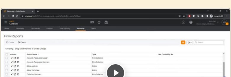 Onvio Firm Reports in a browser — Create and Export buttons over a list of reports such as Accounts Receivable Ledger, Accounts Receivable Summary, Billing Analysis, Billing Worksheet and Collection Summary with their types, under a video play button