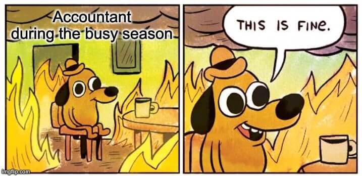 accounting busy season meme